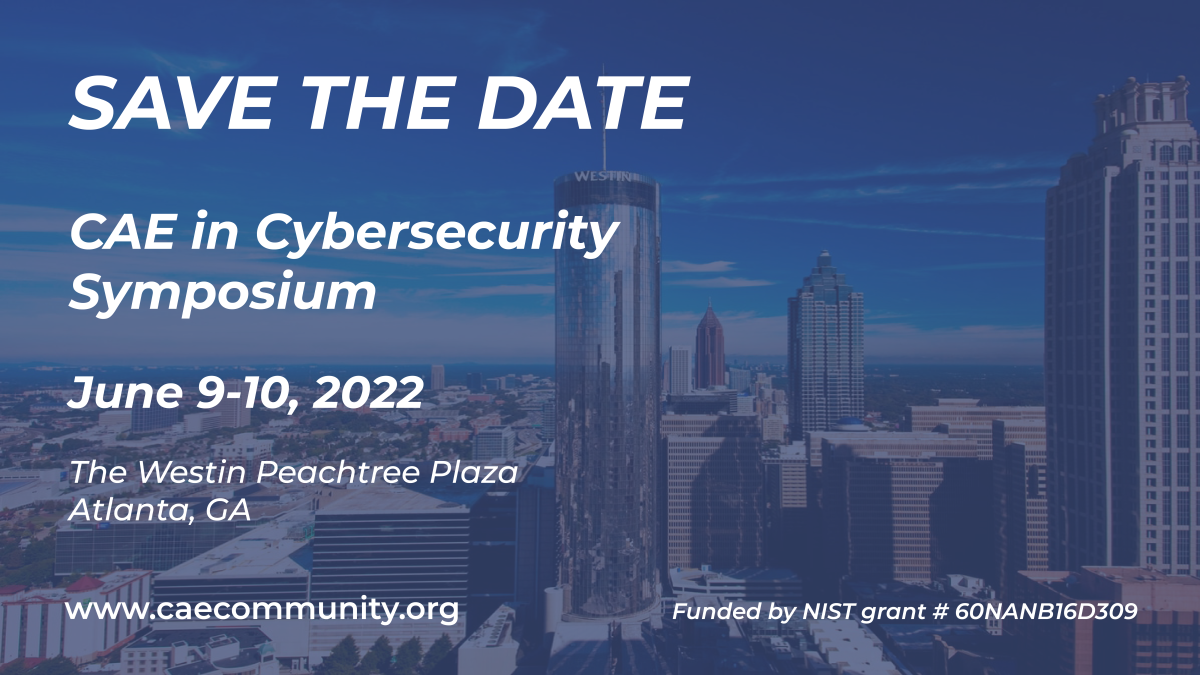 2022 CAE in Cybersecurity Symposium CAE Community